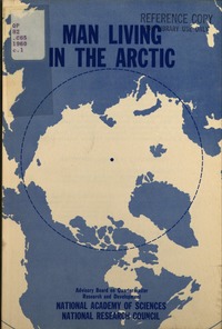 Cover Image: Man Living in the Arctic; Proceedings of a Conference, Quartermaster Research and Engineering Center, Natick, Massachusetts, 1, 2 December 1960