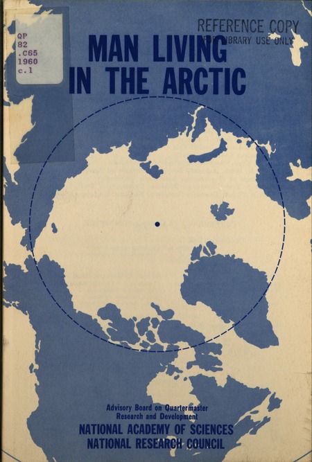 Cover: Man Living in the Arctic; Proceedings of a Conference, Quartermaster Research and Engineering Center, Natick, Massachusetts, 1, 2 December 1960