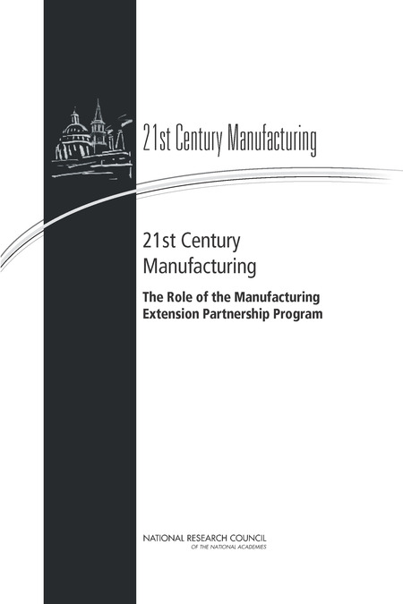 21st Century Manufacturing: The Role of the Manufacturing Extension Partnership Program