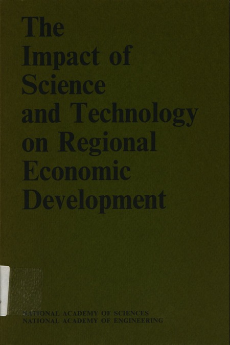 Cover: Impact of Science and Technology on Regional Economic Development: An Assessment of National Policies Regarding Research and Development in the Context of Regional Economic Development
