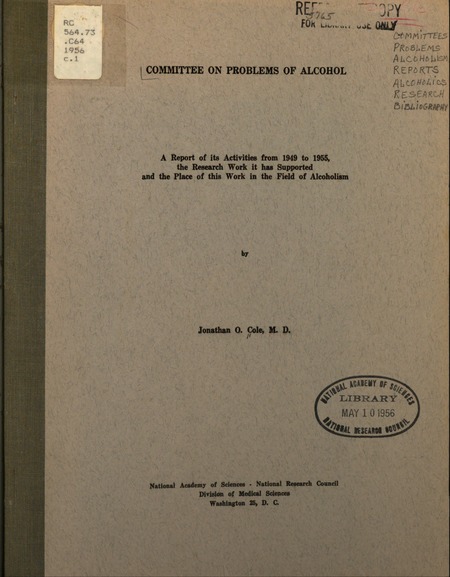 Committee on Problems of Alcohol: A Report of Its Activities From 1949 to 1955, the Research Work It Has Supported and the Place of This Work in the Field of Alcoholism