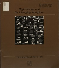 High Schools and the Changing Workplace: The Employers' View