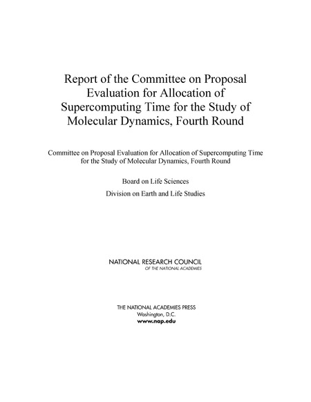 Report of the Committee on Proposal Evaluation for Allocation of Supercomputing Time for the Study of Molecular Dynamics: Fourth Round