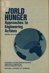 World Hunger: Approaches to Engineering Actions: Report of a Seminar