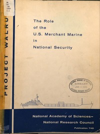 Role of the U.S. Merchant Marine in National Security; Project Walrus Report