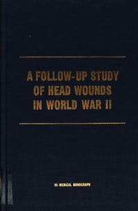 Cover Image: Follow-Up Study of Head Wounds in World War II, by a. Earl Walker and Seymour Jablon
