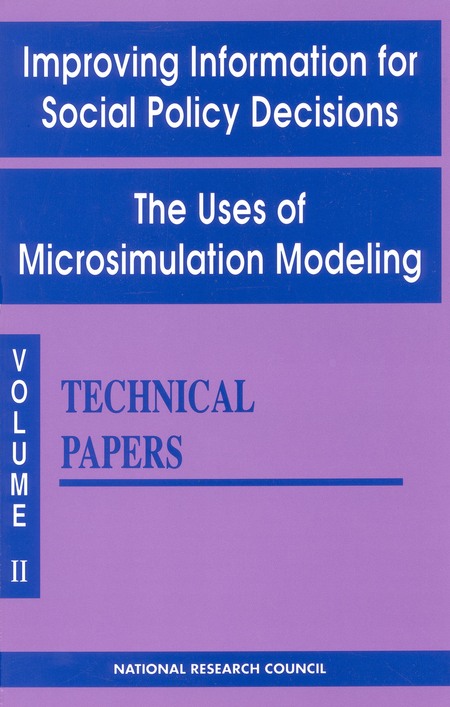 Improving Information for Social Policy Decisions -- The Uses of Microsimulation Modeling: Volume II, Technical Papers