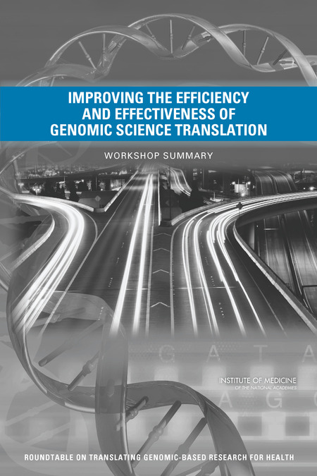 Improving the Efficiency and Effectiveness of Genomic Science Translation: Workshop Summary