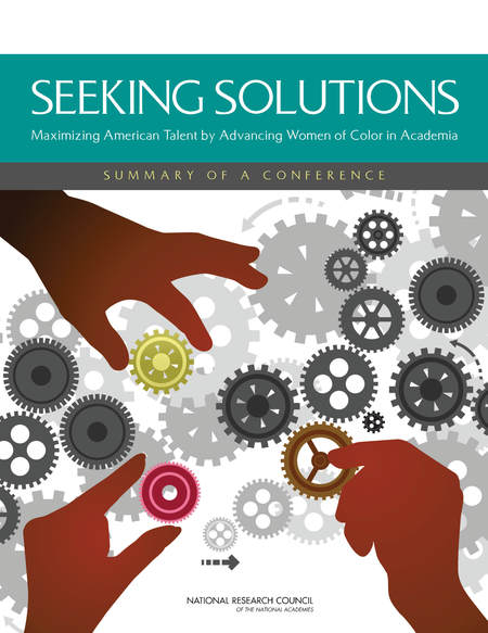 Cover: Seeking Solutions: Maximizing American Talent by Advancing Women of Color in Academia: Summary of a Conference