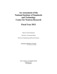 An Assessment of the National Institute of Standards and Technology Center for Neutron Research: Fiscal Year 2013