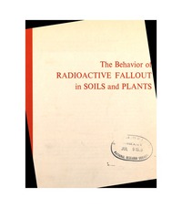 Behavior of Radioactive Fallout in Soils and Plants