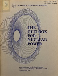 Outlook for Nuclear Power: Presentations at the Technical Session of the Annual Meeting--November 1, 1979, Washington, D.C.