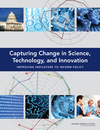 Capturing Change in Science, Technology, and Innovation: Improving Indicators to Inform Policy