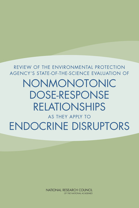 Review of the Environmental Protection Agency's State-of-the-Science Evaluation of Nonmonotonic Dose-Response Relationships as they Apply to Endocrine Disruptors