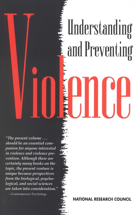 Understanding and Preventing Violence: Volume 1