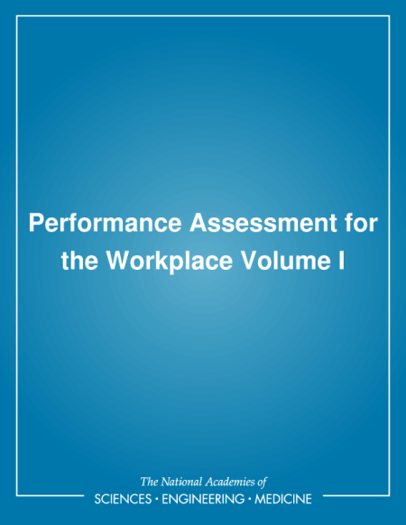 7. Evaluating the Quality of Performance Measures: Content Representativeness | Performance Assessment for the Workplace: Volume I |The National Academies Press