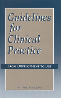 Guidelines for Clinical Practice: From Development to Use