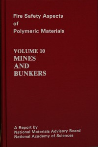 Mines and Bunkers: Volume 10, Fire Safety Aspects of Polymeric Materials
