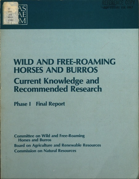 Wild and Free-Roaming Horses and Burros: Current Knowledge and Recommended Research.