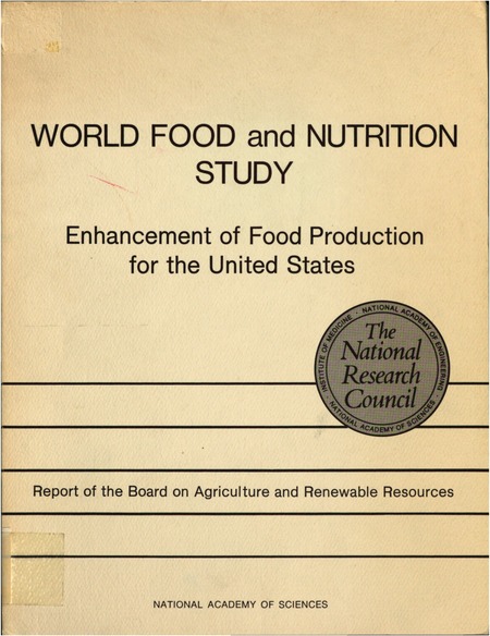 World Food and Nutrition Study: Enhancement of Food Production for the United States : a Report of the Board on Agriculture and Renewable Resources, Commission on Natural Resources, National Research Council, Prepared for the NRC Study on World Food and