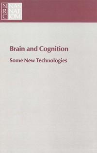 Brain and Cognition: Some New Technologies