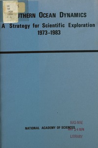 Southern Ocean Dynamics: A Strategy for Scientific Exploration, 1973-1983