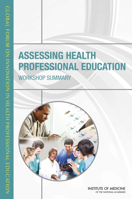 Cover: Assessing Health Professional Education: Workshop Summary