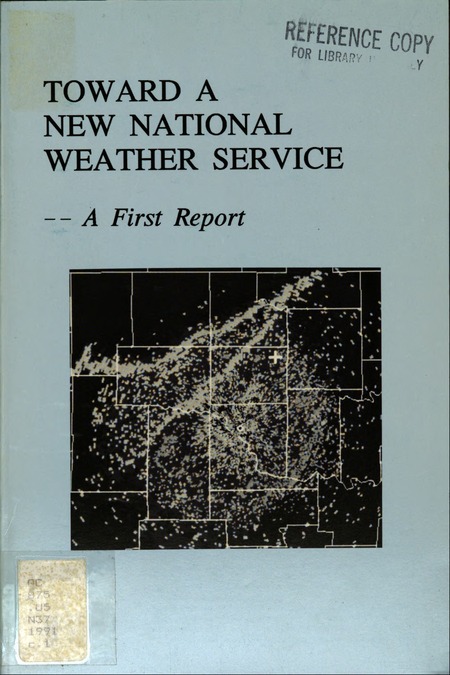 Toward a New National Weather Service: A First Report