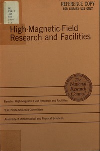 High-Magnetic-Field Research and Facilities: [Final Report]