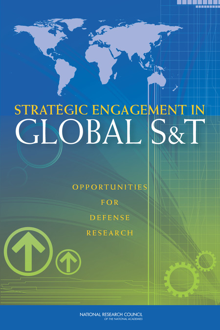 Strategic Engagement in Global S&T: Opportunities for Defense Research