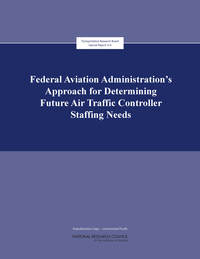 The Federal Aviation Administration's Approach for Determining Future Air Traffic Controller Staffing Needs