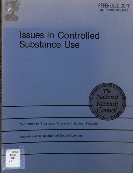 Issues in Controlled Substance Use: Papers and Commentary, Conference on Issues in Controlled Substance Use