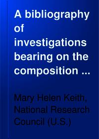 Cover Image: Bibliography of Investigations Bearing on the Composition and Nutritive Value of Corn and Corn Products