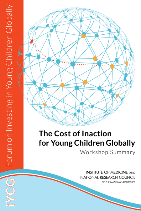 The Cost of Inaction for Young Children Globally: Workshop Summary