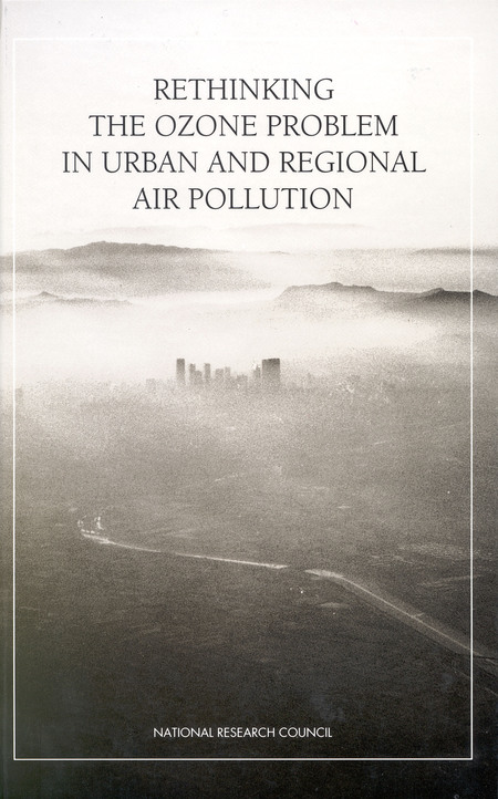 Rethinking the Ozone Problem in Urban and Regional Air Pollution