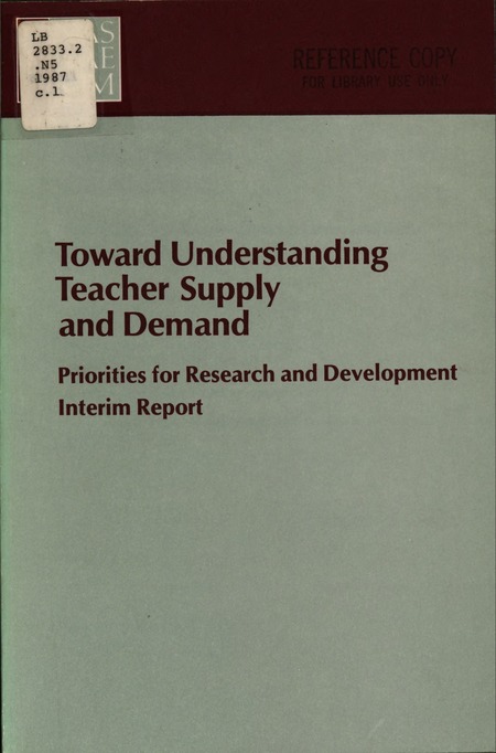 Toward Understanding Teacher Supply and Demand: Priorities for Research and Development : Interim Report