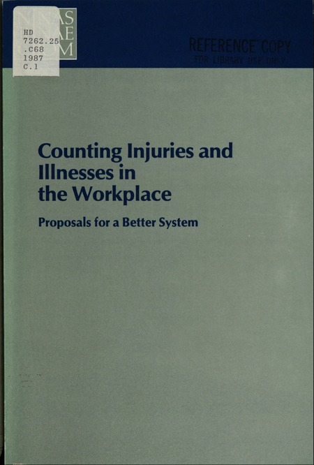 Counting Injuries and Illnesses in the Workplace: Proposals for a Better System