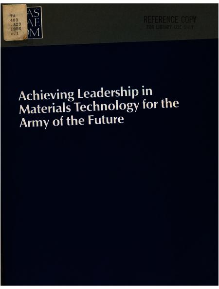 Achieving Leadership in Materials Technology for the Army of the Future: A Report
