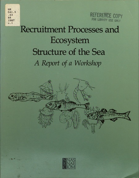 Recruitment Processes and Ecosystem Structure of the Sea: A Report of a Workshop