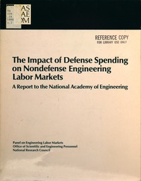 Impact of Defense Spending on Nondefense Engineering Labor Markets: A Report to the National Academy of Engineering