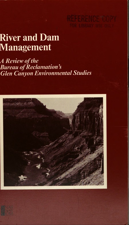 Cover: River and Dam Management: A Review of the Bureau of Reclamation's Glen Canyon Environmental Studies