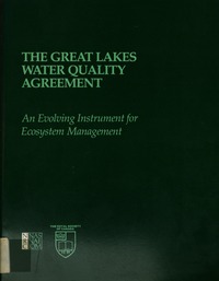 Great Lakes Water Quality Agreement: An Evolving Instrument for Ecosystem Management