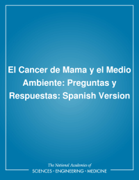 El Cancer de Mama y el Medio Ambiente: Preguntas y Respuestas: Spanish Version