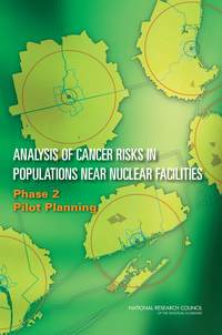 Analysis of Cancer Risks in Populations Near Nuclear Facilities: Phase 2: Pilot Planning