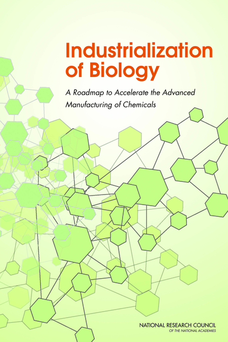 Industrialization of Biology: A Roadmap to Accelerate the Advanced Manufacturing of Chemicals