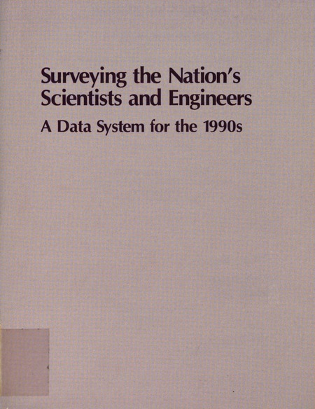 Cover: Surveying the Nation's Scientists and Engineers: A Data System for the 1990s