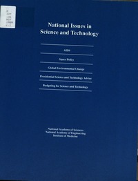 National Issues in Science and Technology: AIDS, Space Policy, Global Environmental Change, Presidential Science and Technology Advice, Budgeting for Science and Technology