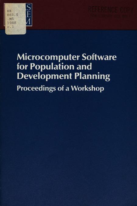 Microcomputer Software for Population and Development Planning: Proceedings of a Workshop