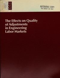 The Effects on Quality of Adjustments in Engineering Labor Markets