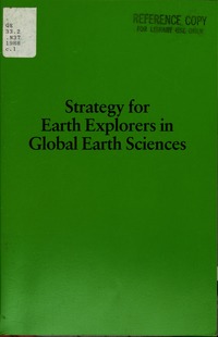 Strategy for Earth Explorers in Global Earth Sciences